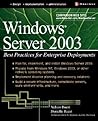 Windows Server 2003: Best Practices for Enterprise Deployments (Tips & Technique) Windows Server 2003: Best Practices for Enterprise Deployments (Tips & Technique)