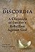 The Discordia: A Chronicle of Lucifer's Rebellion Against God