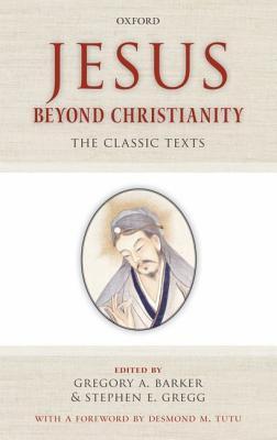 Jesus Beyond Christianity: The Classic Texts (Paperback)