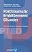 Posttraumatic Embitterment Disorder