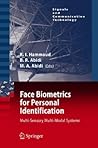 Face Biometrics for Personal Identification: Multi-Sensory Multi-Modal Systems (Signals and Communication Technology) Face Biometrics for Personal Identification: Multi-Sensory Multi-Modal Systems (Signals and Communication Technology)