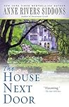 The House Next Door by Anne Rivers Siddons