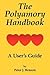 The Polyamory Handbook: A U...