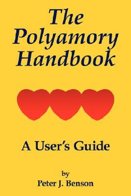 The Polyamory Handbook: A User's Guide (Paperback)