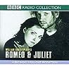Romeo and Juliet by William Shakespeare
