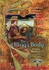 The King's Body: Sacred Rituals of Power in Medieval and Early Modern Europe The King's Body: Sacred Rituals of Power in Medieval and Early Modern Europe