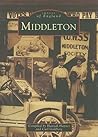 Middleton: Images of England Middleton: Images of England