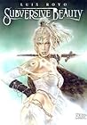 Subversive Beauty