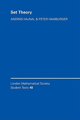 Set Theory (London Mathematical Society Student Texts, Series Number 48)