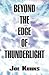 Beyond the Edge of Thunderl...