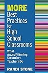 MORE Best Practices for High School Classrooms: What Award-Winning Secondary Teachers Do