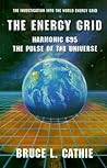 The Energy Grid: Harmonic 695: The Pulse of the Universe [The Investigation into the World Energy Grid]