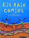 Big Rain Coming by Katrina Germein