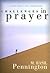 Challenges in Prayer: A Cla...