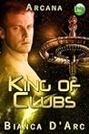 King of Clubs by Bianca D'Arc