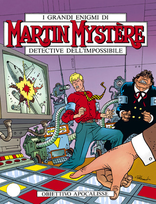 Martin Mystère n. 167: Obiettivo Apocalisse