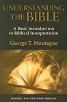 Understanding the Bible (Revised & Expanded Edition): A Basic Introduction to Biblical Interpretation Understanding the Bible (Revised & Expanded Edition): A Basic Introduction to Biblical Interpretation