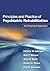Principles and Practice of Psychiatric Rehabilitation: An Empirical Approach