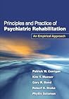 Principles and Practice of Psychiatric Rehabilitation: An Empirical Approach