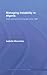 Managing Instability in Algeria: Elites and Political Change since 1995 (History and Society in the Islamic World)