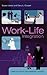 Work-Life Integration: Case Studies Of Organisational Change
