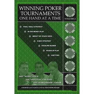 Winning Poker Tournaments One Hand at a Time Volume II (Paperback)