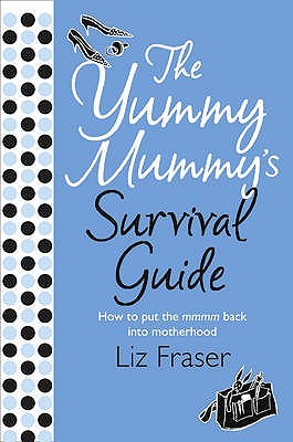 Yummy Mummy's Survival Guide (Paperback)