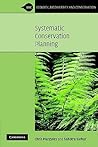 Systematic Conservation Planning (Ecology, Biodiversity and Conservation)