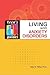 Living with Anxiety Disorders by Allen R. Miller