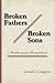 Broken Fathers / Broken Sons: A Psychoanalyst Remembers (Contemporary Psychoanalytic Studies, 7)
