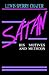 Satan: His Motives & Methods