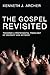 The Gospel Revisited: Towar...