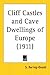 Cliff Castles and Cave Dwellings of Europe