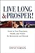 Live Long and Prosper: Invest in Your Happiness, Health and Wealth for Retirement and Beyond