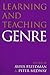 Learning and Teaching Genre by Aviva Freedman