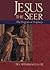 Jesus the Seer by Ben Witherington III Jesus the Seer by Ben Witherington III