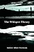 The Whisper Theory