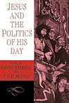 Jesus and the Politics of his Day (Cambridge Paperback Library) (Volume 0)