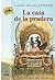 La casa de la pradera (Litt...