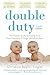 Double Duty by Christina Baglivi Tinglof