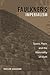 Faulkner's Imperialism: Space, Place, and the Materiality of Myth (Southern Literary Studies)