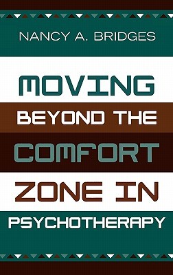 Moving Beyond the Comfort Zone in Psychotherapy (Hardcover)