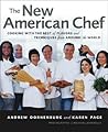 The New American Chef: Cooking with the Best of Flavors and Techniques from Around the World