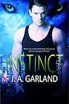 Instinct by J.A. Garland