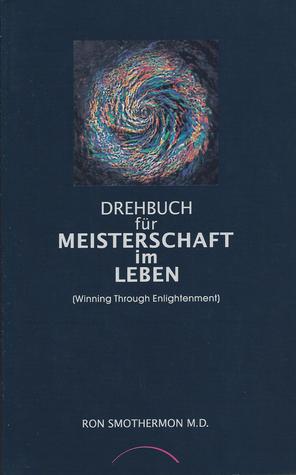 Drehbuch für Meisterschaft im Leben (Paperback)