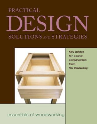 Practical Design Solutions and Strategies: Key Advice for Sound Construction from FWW (Paperback)
