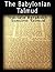 The Babylonian Talmud: Trac...
