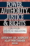 Power, Authority, Justice, and Rights: Studies in Political Obligations