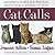 Cat Calls: Wonderful Stories and Practical Advice from a Veteran Cat Sitter