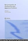 The Encyclopedia of Contemporary Japanese Culture (Encyclopedias of Contemporary Culture)